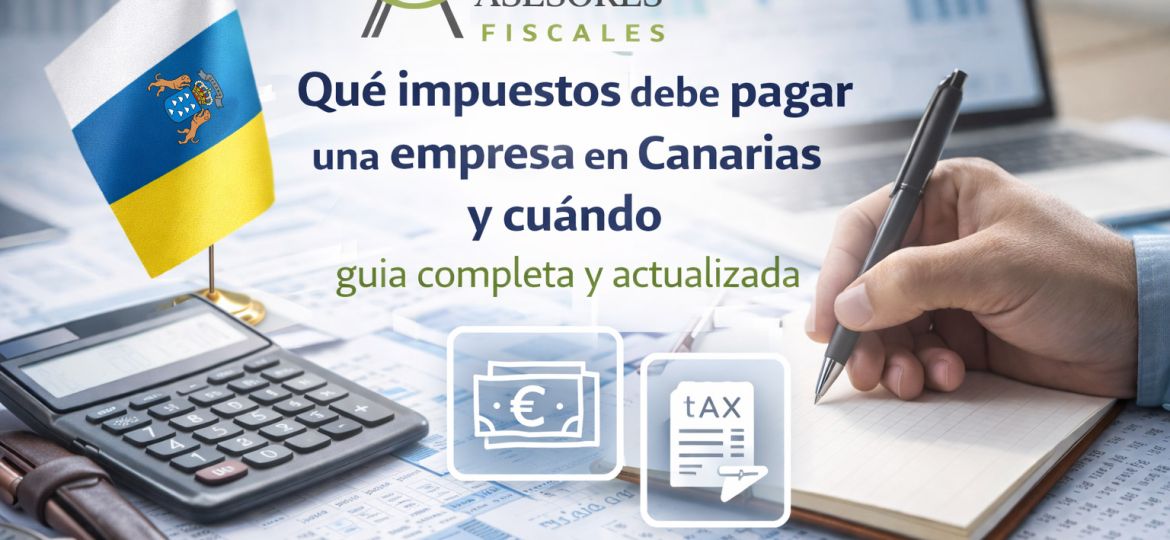 Qué-impuestos-debe-pagar-una-empresa-en-Canarias-y-cuándo